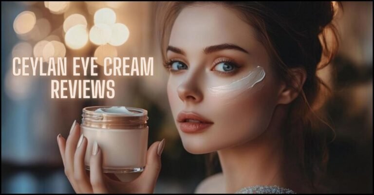 Ceylan Eye Cream Reviews